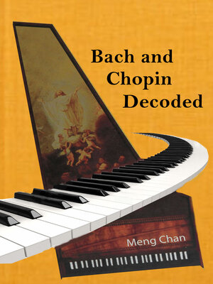 cover image of Bach and Chopin Decoded: Essays of Hope